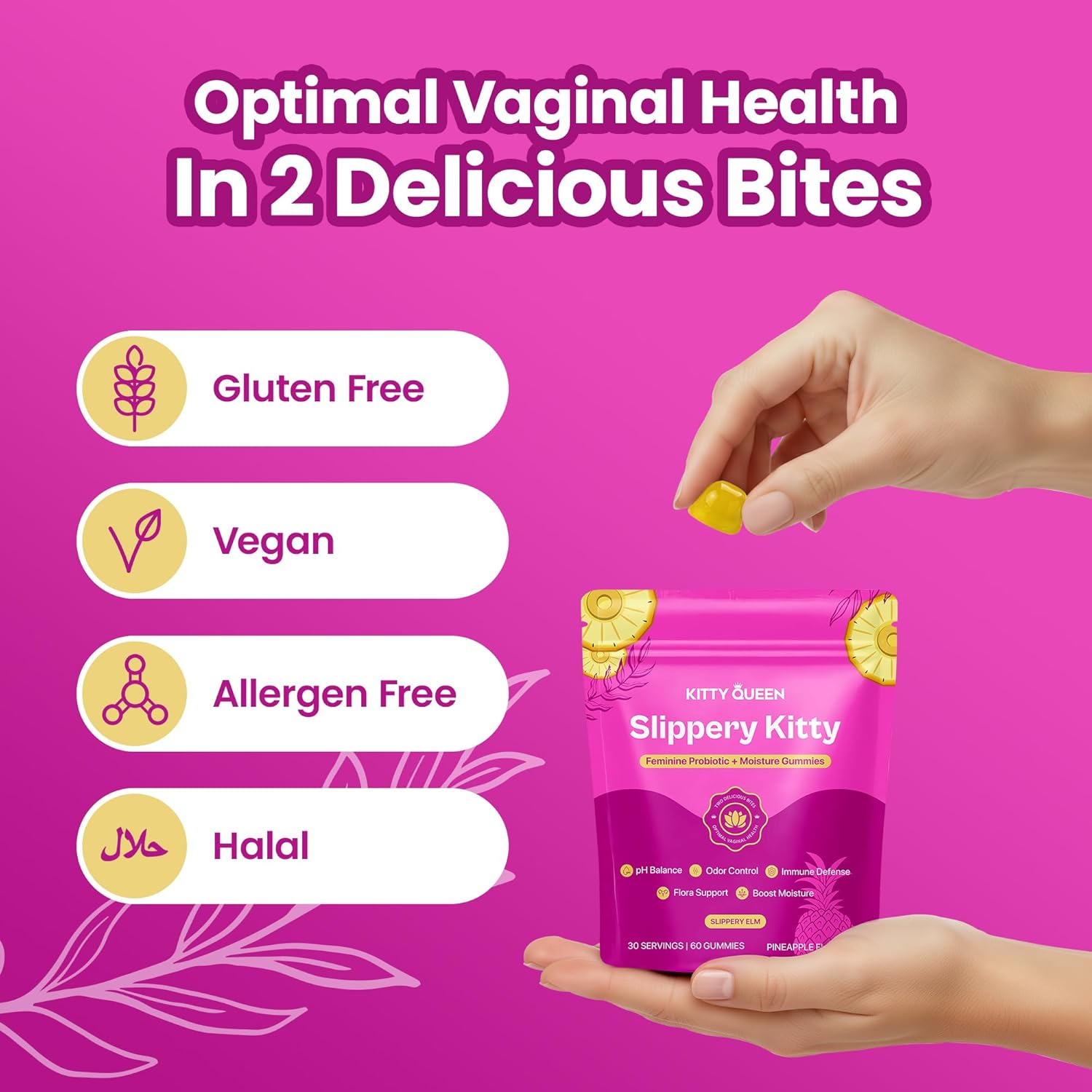 KITTYQUEEN Slippery Kitty Feminine Probiotic and Moisture Gummies, Pineapple Flavor, Women’s Probiotic Gummies for Vaginal Health, pH Balance, Odor Control, Flora Support and Moisture Boost, 60 Count - Image 5